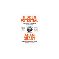 Adam Grant Hidden Potential (häftad, eng)