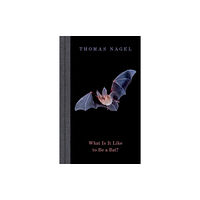 Oxford University Press Inc What Is It Like to Be a Bat? (inbunden, eng)