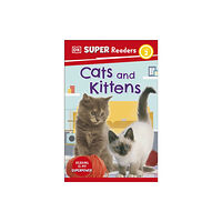 Dorling Kindersley Ltd DK Super Readers Level 2 Cats and Kittens (häftad, eng)