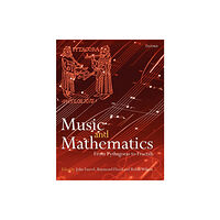 Oxford University Press Music and Mathematics (häftad, eng)