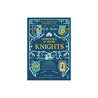 St Martin's Press Apprentice Academy: Knights (inbunden, eng)