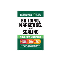 Entrepreneur Press Entrepreneur Quick Guide: Building, Marketing, and Scaling Your New Business (häftad, eng)