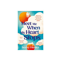 Atlantic Books Meet Me When My Heart Stops (häftad, eng)