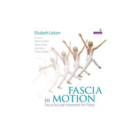 Jessica kingsley publishers Fascia in Motion (häftad, eng)