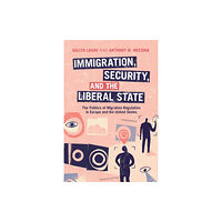 Cambridge University Press Immigration, Security, and the Liberal State (häftad, eng)