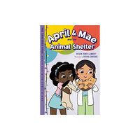 Charlesbridge Publishing,U.S. April & Mae and the Animal Shelter (häftad, eng)