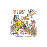 Penguin Putnam Inc Pigs Dig a Road (inbunden, eng)