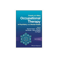 John Wiley And Sons Ltd Crouch and Alers Occupational Therapy in Psychiatry and Mental Health (häftad, eng)