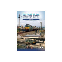 Platform 5 Publishing Ltd Waterloo to the Atlantic Coast During the Diesel Era Part 2 (häftad, eng)