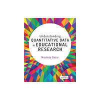 Sage Publications Ltd Understanding Quantitative Data in Educational Research (häftad, eng)