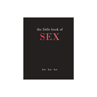 Quadrille Publishing Ltd The Little Book of Sex (inbunden, eng)