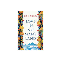 Bloomsbury Publishing PLC Love In No Man's Land (häftad, eng)