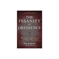 Broadman & Holman Publishers The Insanity of Obedience (häftad, eng)