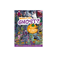 Penguin Random House Children's UK Where's the Ghost? A Spooky Search-and-Find Book (häftad, eng)