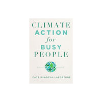 ISLAND PRESS Climate Action for Busy People (häftad, eng)