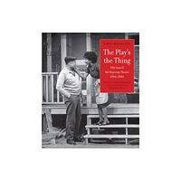 Yale university press The Play's the Thing (inbunden, eng)