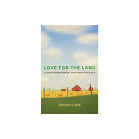 Yale university press Love for the Land (häftad, eng)