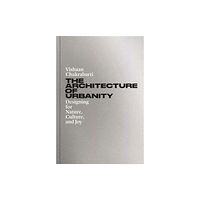 Princeton University Press The Architecture of Urbanity (inbunden, eng)