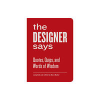 Princeton Architectural Press The Designer Says (inbunden, eng)