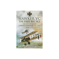 Pen & Sword Books Ltd Hawker VC: The First RFC Ace (inbunden, eng)