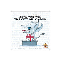 Guy Fox Publishing How the World REALLY Works: The City of London (häftad, eng)