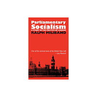 The Merlin Press Ltd Parliamentary Socialism (häftad, eng)