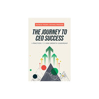 Advantage Media Group The Journey to CEO Success (inbunden, eng)