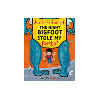 Oxford University Press Jack the Fairy: The Night Bigfoot Stole my Pants (häftad, eng)