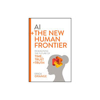 John Wiley & Sons Inc AI + The New Human Frontier (inbunden, eng)