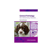 John Wiley And Sons Ltd General Pathology for Veterinary Nurses (häftad, eng)