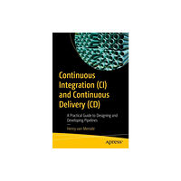 APress Continuous Integration (CI) and Continuous Delivery (CD) (häftad, eng)