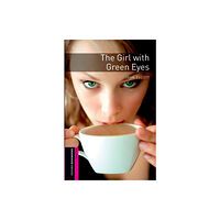 Oxford University Press Oxford Bookworms Library: Starter Level:: The Girl with Green Eyes (häftad, eng)