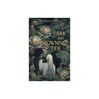 Daphne Press A Dark and Drowning Tide (inbunden, eng)