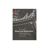 Birkhauser Wood and Wood Joints (inbunden, eng)