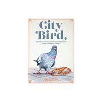 Quarto Publishing Group USA Inc City Bird (inbunden, eng)