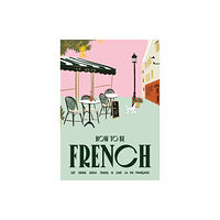 Smith Street Books How to be French (inbunden, eng)