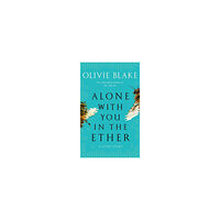 Olivie Blake Alone With You in the Ether (pocket, eng)