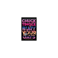 Chuck Tingle Bury Your Gays (pocket, eng)
