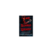 Stephen Graham Jones I Was a Teenage Slasher (pocket, eng)