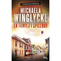 Michaela Winglycke En familj i spillror (pocket)