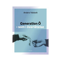 Anders Ydstedt Generation Ö som i överlåtelse (bok, danskt band)