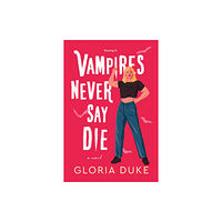 Sourcebooks, Inc Vampires Never Say Die (häftad, eng)