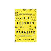 Sourcebooks, Inc Life Lessons from a Parasite (häftad, eng)