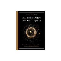 Quarto Publishing Group USA Inc The Book of Altars and Sacred Spaces (häftad, eng)