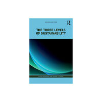 Taylor & francis ltd The Three Levels of Sustainability (häftad, eng)