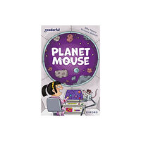 Oxford University Press Readerful Independent Library: Oxford Reading Level 10: Planet Mouse (häftad, eng)