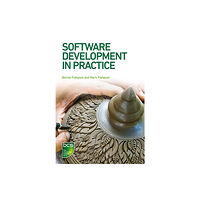 BCS Learning & Development Limited Software Development in Practice (häftad, eng)