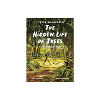 Greystone Books,Canada The Hidden Life of Trees (inbunden, eng)