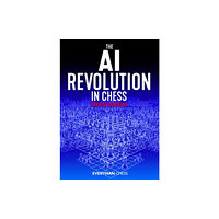 Everyman Chess The AI Revolution in Chess (häftad, eng)