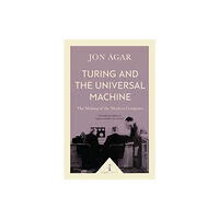 Icon Books Turing and the Universal Machine (Icon Science) (häftad, eng)